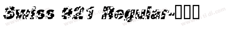 Swiss 921 Regular字体转换